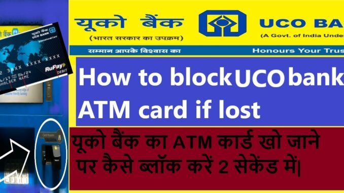 block UCO bank ATM card
